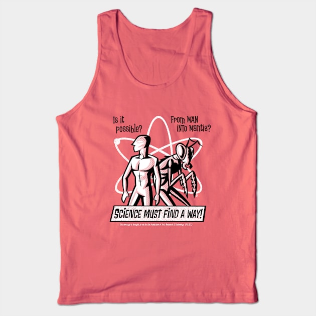 From Man into Mantis? Tank Top by GiMETZCO!